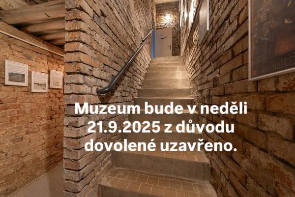 Muzeum bude v neděli uzavřeno