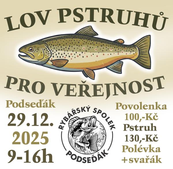 Rybářský spolek Podseďák pořádá lov pstruhů